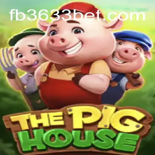 Exploring ThePigHouse: A Top Choice on 3633bet.com Platform-Online Slots Brasil #1