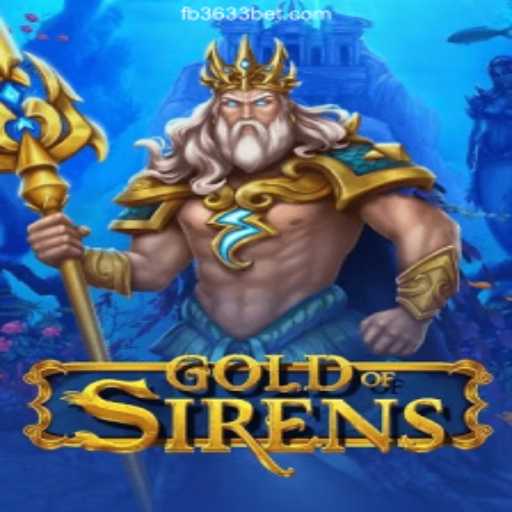 Explore the Mystical World of GoldofSirens on 3633bet.com