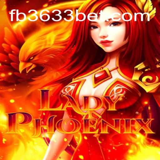 Discover the Exciting World of LadyPhoenix: A Top-Rated Game on 3633bet.com Platform