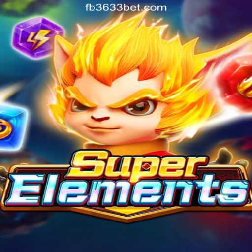 Unlocking the Mysteries of SuperElements: A Leading Slot Game on 3633bet.com Platform
